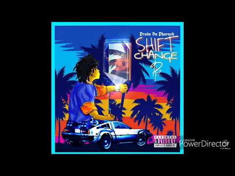 Prada Da Pharaoh - Shift Change Freestyle