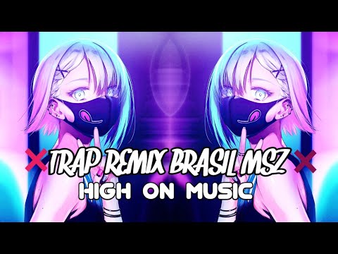 JEROME x NEPTUNICA ×《HIGH ON MUSIC 》× TRAP REMIX BRASIL