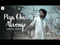 Piya Ghar Aavenge Lyrical Video Kailash Kher Paresh Kamath Naresh Kamath Chaandan Mein