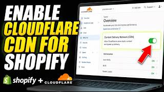 How to enable Cloudflare CDN for faster Shopify loading - Step By Step