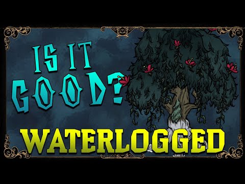 Is Waterlogged a Good Update? | A Don't Starve Together Review