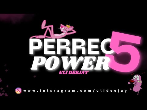 PERREO POWER 5 - ULI DEEJAY
