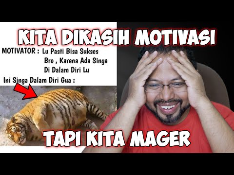 dikasih-motivasi-tapi-kita-mager-reaction-kocak