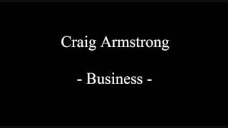 Craig Armstrong - Business