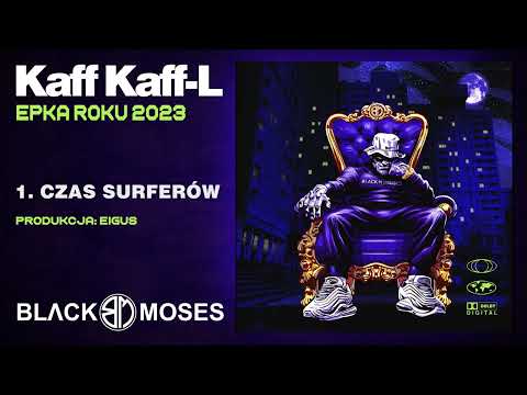 KAFF KAFF-L - Czas Surferów (prod. Eigus)  |Epka Roku 2023|