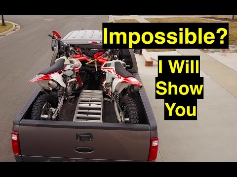 Impossible? Load 2 dirt bikes in short bed truck with tailgate shut? - Episode 222