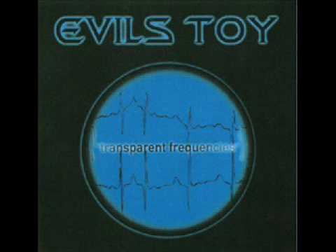 Evils Toy - Transparent Frequencies
