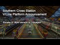 Southern Cross V Line Platform Announcement Audio Only November 2017