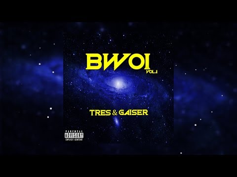TRES & GAISER - BWOI (BWOI vol.1)