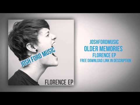 Older Memories - Josh Ford (Original Song) HD
