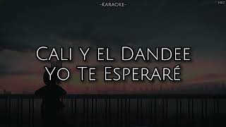 Cali y el Dandee - Yo Te Esperaré (Karaoke con instrumental oficial)