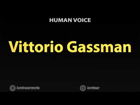 How To Pronounce Vittorio Gassman