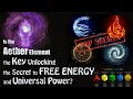 Is the Mystical Aether Element the Key to Unlocking the Secret to Free Energy and Universal Power?