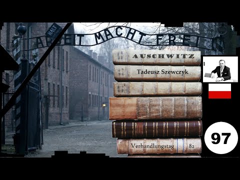 (97) Zeuge: 🇵🇱 Tadeusz Szewczyk - Frankfurter-Auschwitz-Prozess