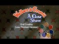 Wallace Gromit A Close Shave End Credits Low Pitched Version