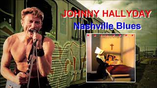 Johnny Hallyday - Nashville blues (+ Paroles) (yanjerdu26)