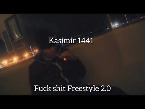 Kasimir 1441- Fuck Shit Freestyle Part 2 | FSF 2