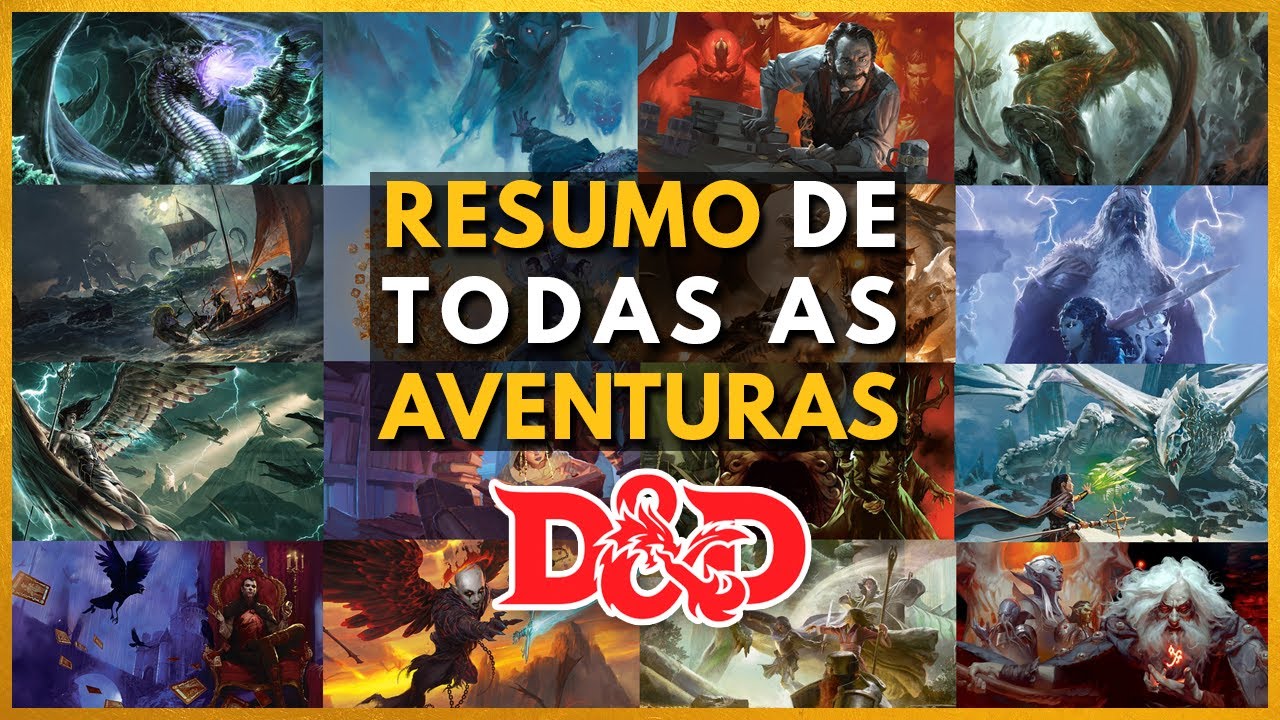 CONHEÇA TODAS AS AVENTURAS OFICIAIS DE D&D 5E (RESUMO)