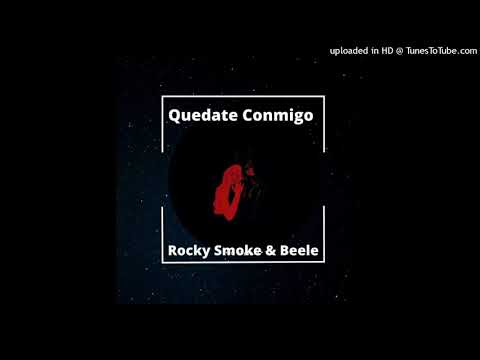 Rocky Smoke Ft. Beele - Quedate Conmigo