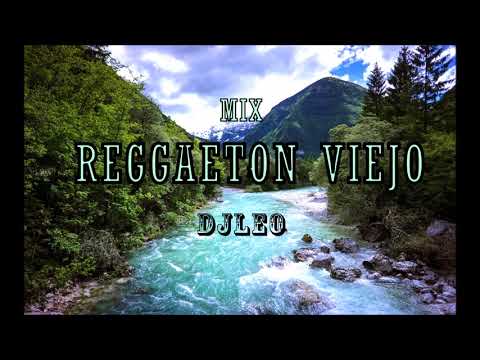 REGGAETON VIEJO 💥ATR💥 (DJ LEO)