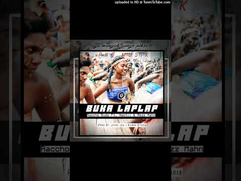 Buka Laplap 2023 (Raccho Budz Ft. Nastii & Akzz Mahn) **Prod By Jayme Jux | Kambu Studio