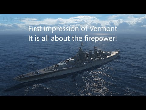 First impression of Vermont in World of Warships - slow but insane guns - Trenlass