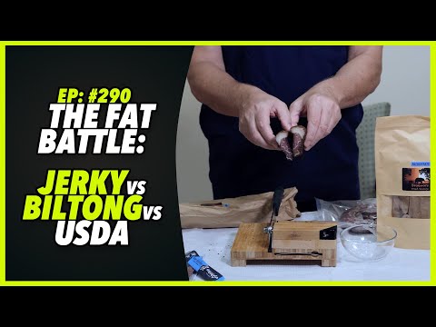 Ep:290 THE FAT BATTLE: JERKY v BILTONG v USDA