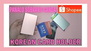 SHOPEE KOREAN CARD HOLDER CAN HOLD UP TO 8 CARDS ANG GANDA NG KULAY AT MAAYOS NA QUALITY VERY USEFUL