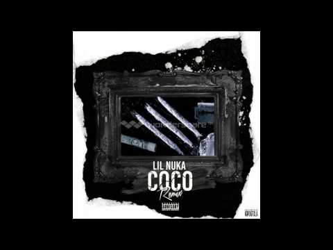 Lil Nuka x COCO Remix {{Hq song }}