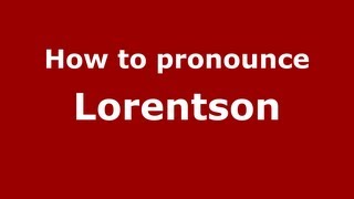 How to pronounce Lorentson