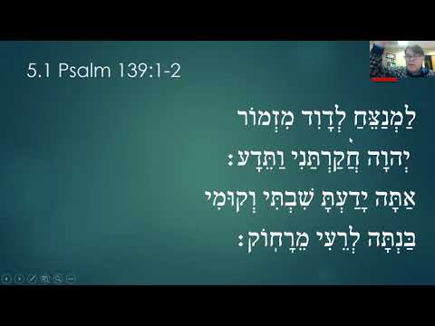 5.1 Psalm 139:1-6 (Hebrew Letters)