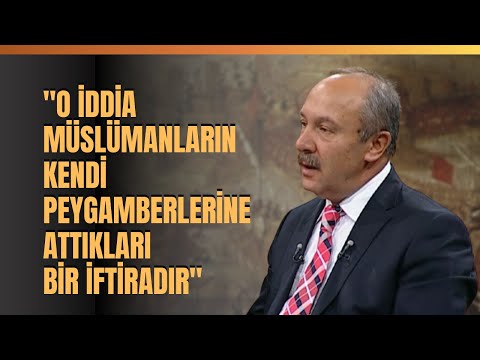 "O İddia Müslümanların Kendi Peygamberlerine Attıkları Bir İftiradır.." Mehmet Çelik Anlattı