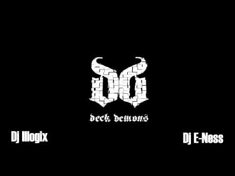 Dj Illogix and Dj E-Ness | The Deck Demons Album Preview | 2013