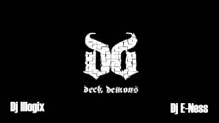 Dj Illogix and Dj E-Ness | The Deck Demons Album Preview | 2013