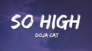 Doja Cat - So High (Lyrics)