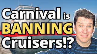Carnival is BANNING Cruisers! (We could be one of them) 😳