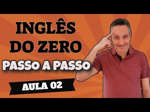 Class 02 - ENGLISH FROM SCRATCH STEP BY STEP