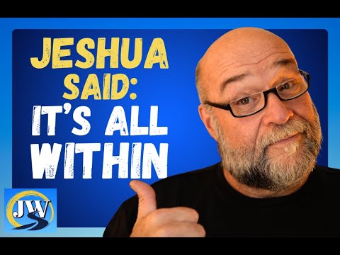 The Kingdom Within — Jeshua’s Core Teaching