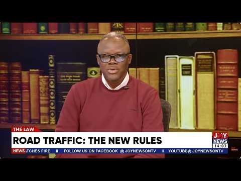 Ghana’s new road traffic rules and what they mean for every road user | The Law (16-08-2026)