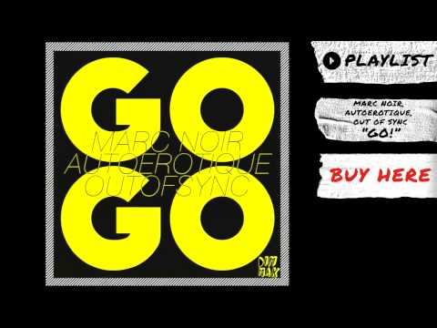 (Neo) -Autoerotique vs Marc Noir vs OutOfSync 'Go!' Audio - Spinin' Records