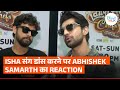 Abhishek Kumar And Samarth Jurel S SHOCKING Reaction To DANCING With Isha Malviya On Her VIRAL Song