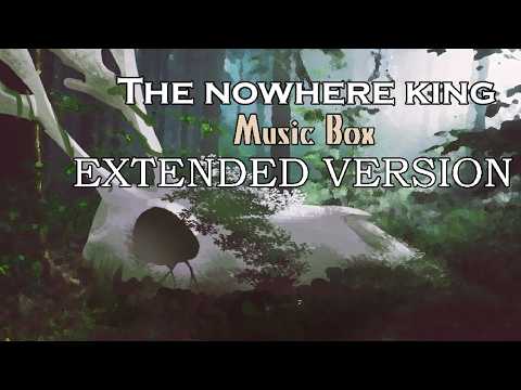 The nowhere king - Music box - EXTENDED version