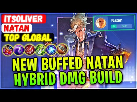 New Buffed Natan, Hybrid Damage Build [ Top Global Natan ] ItsOliver - Mobile Legends Gameplay Build