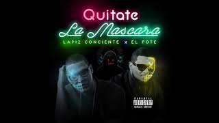 Lapiz Conciente - Quitate La Mascara ft. El Pote Estilo Con Filo (Audio Oficial) CODIGOS EL ALBUM