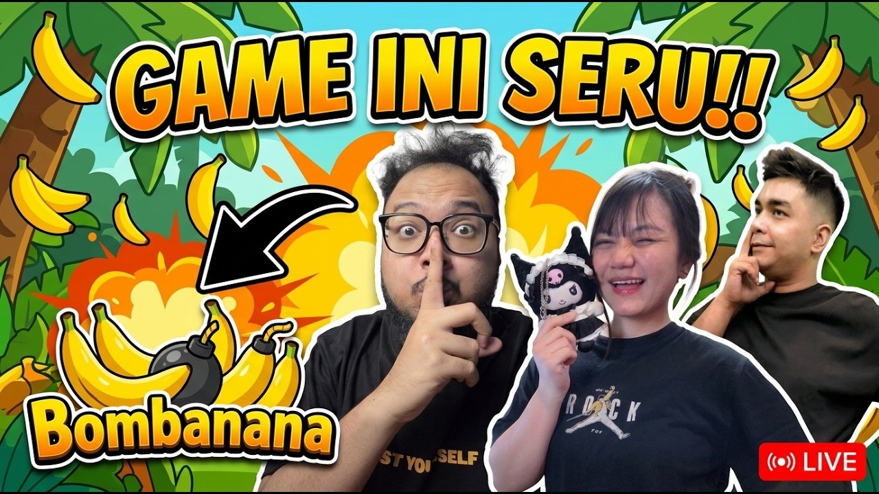 PARA MONYET, SINI NGUMPUL! - Bombanana!