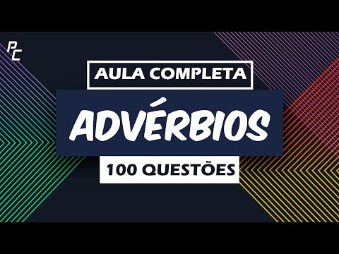 ADVÉRBIOS (100 QUESTÕES)