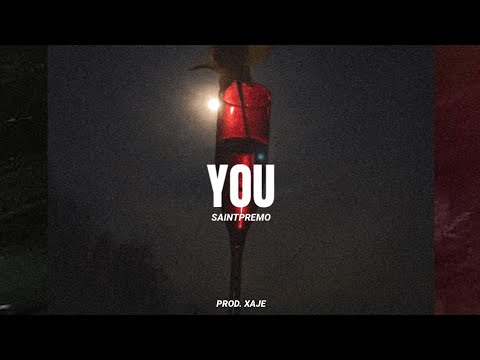 Saintpremo - YOU (Official Lyric Video) (prod. Xaje)