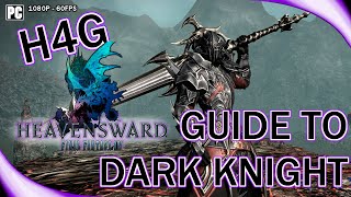How to Guide - Getting Started with Dark Knight in FFXIV Heavensward - First Impressions