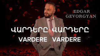 Edgar Gevorgyan - Vardere Vardere (2025)
