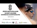 2025 New Zealand Short Course Swimming Championships Session 4
